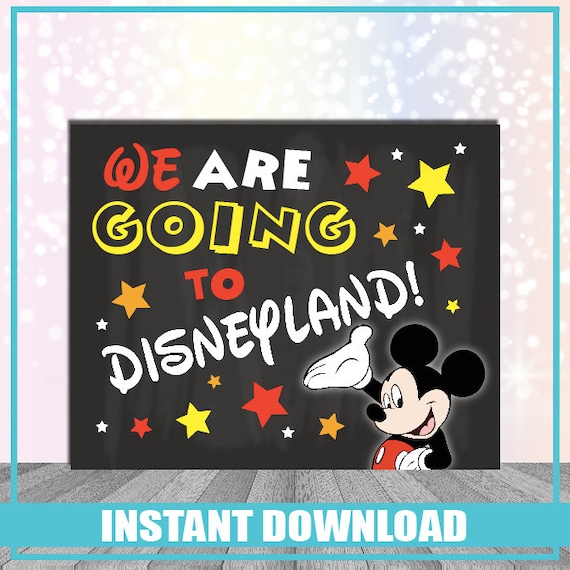 We are going to Disneyland Printable Sign Instant Download Etsy