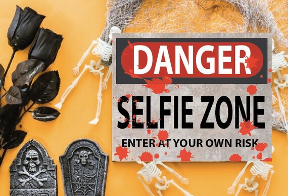 Halloween Selfie Sign Halloween Photo Booth Sign Halloween Party Printable Danger Sign Photo booth props