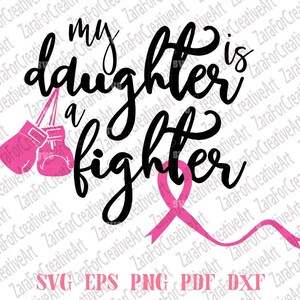 breast cancer svg breast cancer awareness SVG Pink svg breast cancer shirt Pink Ribbon SVG Breast Cancer Ribbon My Daughter Is A Fighter