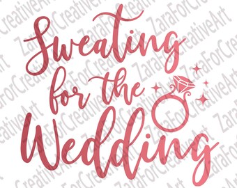 Free Free 334 Sweating For The Wedding Svg Free SVG PNG EPS DXF File