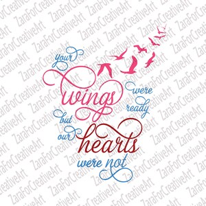 Your wings were ready svg but our hearts were not svg mourning svg loss svg heaven svg memorial svg Death Grief svg file cricut silhouette