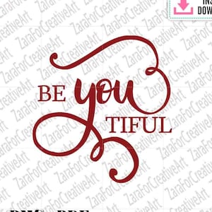 Be you tiful SVG saying cutting file Quote Beyoutiful T-shirt women Tshirt digital design Svg Quote svg Vinyl cut file for Cricut silhouette
