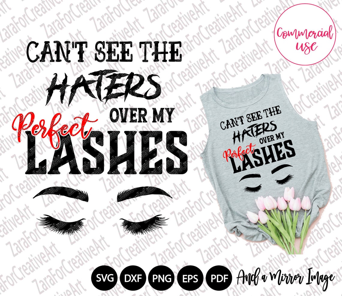 Can't See the Haters Over My Lashes SVG Mascara Svg Etsy