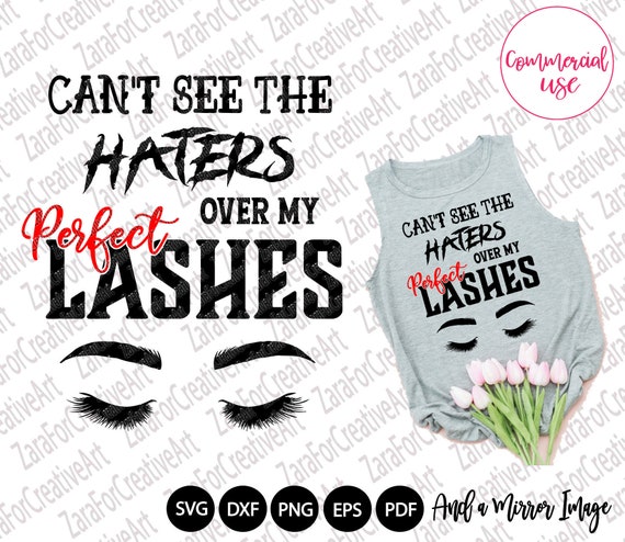 Download Can T See The Haters Over My Lashes Svg Mascara Svg Etsy