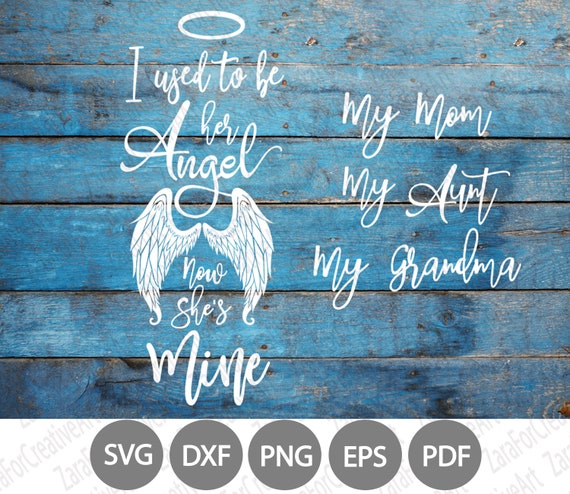 Download I Used To Be Her Angel Now She S Mine Svg Mom Angel Svg Etsy