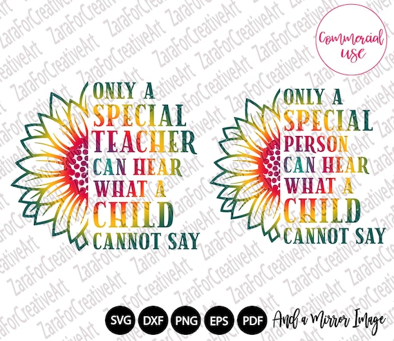 Free Free 337 It Takes A Special Teacher To Hear What A Child Cannot Say Svg SVG PNG EPS DXF File