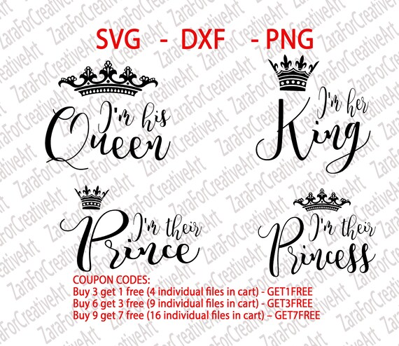 Download Queen Svg King Svg I M His Queen I M Her King I M Their Prince I M Their Princess Cutting Files Cricut Silhouette Cameo Die Cut