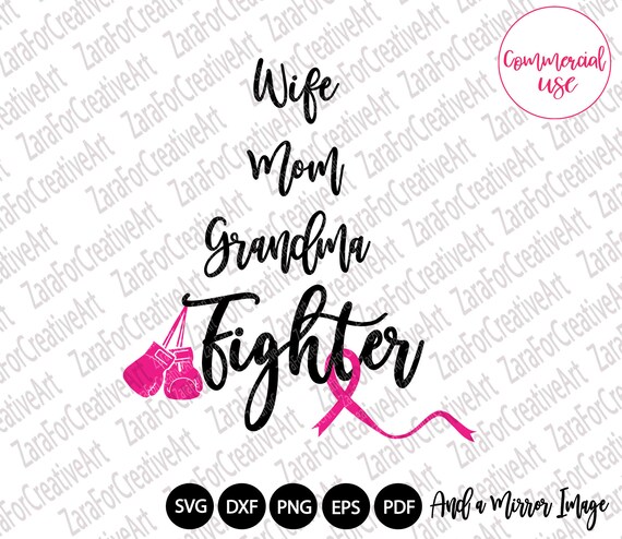 Download Wife Mom Grandma Fighter Svg Breast Cancer Svg Breast Cancer Etsy