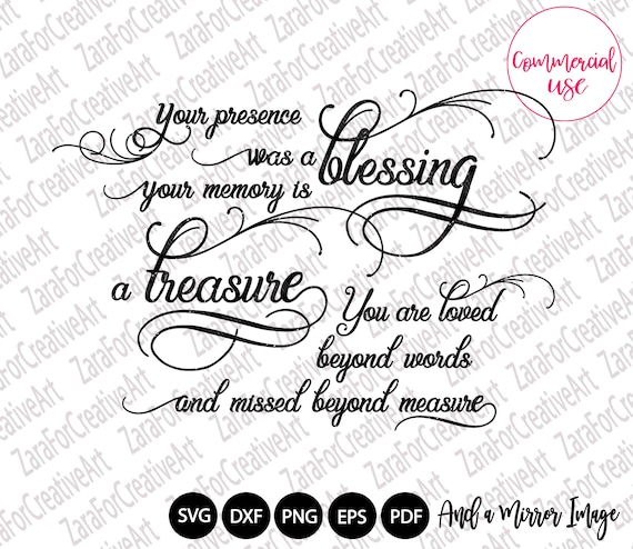 Mourning Svg Loss Memorial Your Presence Was A Blessing Your Etsy