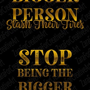 Women's Humor T-Shirt - 'Stop Being The Bigger Person Slash Their Tires' Graphic Tee (Cotton Blend, Casual Fit)