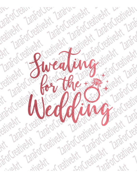 Free Free 80 Sweating For The Wedding Svg Free SVG PNG EPS DXF File