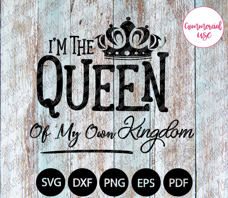 I'm the Queen of My Own Kingdom Svg Mom Svg Mommy Svg Mom Etsy