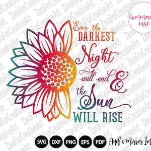 Motivierendes Zitat SVG PNG, Even the darkest night will end and the sun will rise, Printable Spruch T-Shirt Design Literatur