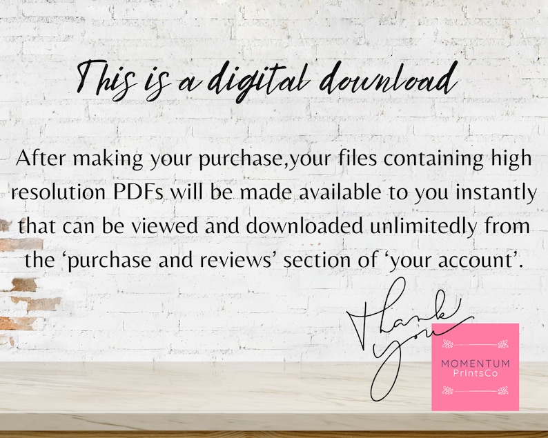 May include: White brick wall background with the text "This is a digital download." Additional text explains how to access the digital files after purchase. A pink square with the text "MOMENTUM PrintsCo" is in the bottom right corner.