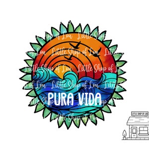 Pura Vida Digital Art| Transfer File | Sublimation Designs | Digital Downloads  | PNG