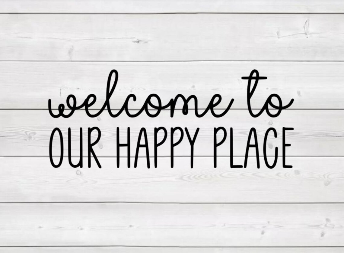 To Our Happy Place SVG Sign svg SVG For Cricut Etsy