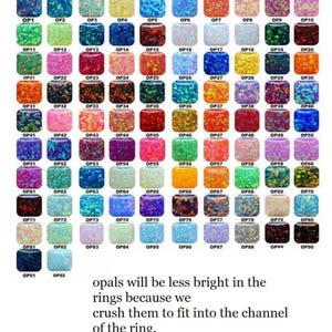 May include: A chart of 92 small, square, opal gemstones, each labeled with a number from OP1 to OP92. The opals are a variety of colors, including white, pink, orange, yellow, green, blue, and purple. The text below the chart reads "opals will be less bright in the rings because we crush them to fit into the channel of the ring."