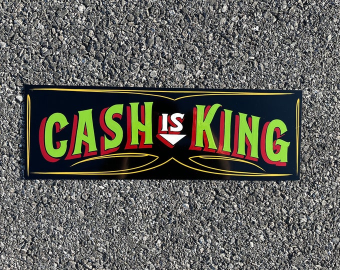 Cash is King Sign Etsy