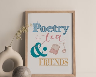 Poetry, Friends, and Tea, Hand Lettered Art