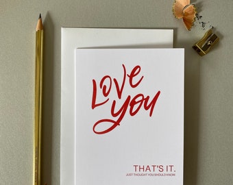 Love You Card, Greeting card, Thinking of you, Just Because Card, Anniversary Card, Valentine's Day, Husband Card, Wife Card