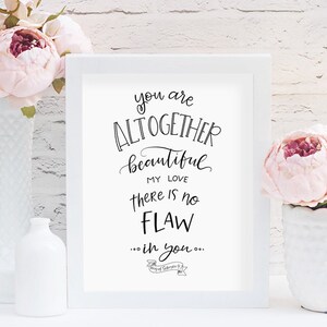 Altogether Beautiful Print, Song of Solomon Verse, Friendship Gift, Christian Gift, Song of Songs print, Love gift, You are beautiful, art
