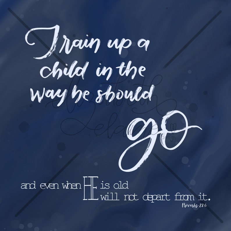 Train Up a Child Proverbs Bible Verse Digital Download Etsy