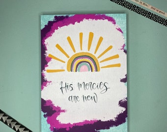 His Mercies are New, Rainbow, sunshine, Hand lettered design, Christian Print