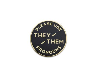 Large They / Them Enamel Pronoun Pin: Black & Gold