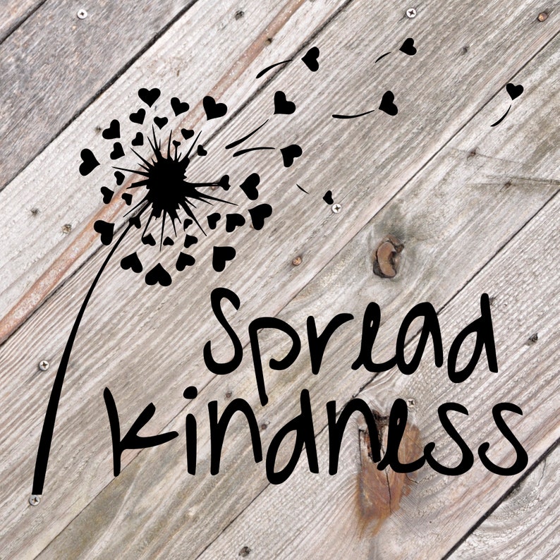Free Free Spread Kindness Like Wildflowers Svg 123 SVG PNG EPS DXF File