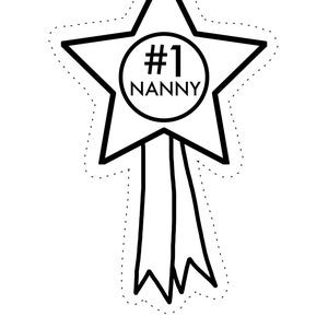 Number One Nanny Colouring In Colouring In Page Mother's Day Gift Mother's Day Card Medal Cut Out Children's Activity image 2