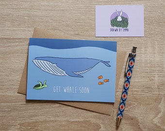 Get Whale Soon - Get Well Soon Card - Greetings Card - Blank