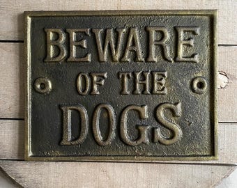 Cast Iron "Beware of Dogs" Plaque