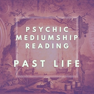 Past life psychic mediumship spiritual reading
