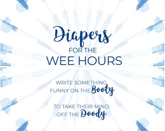 Diapers for the Wee Hours 8x10 Blue Shibori Sign for Baby Shower, Late night diapers, Tie Dye Shower: INSTANT DOWNLOAD