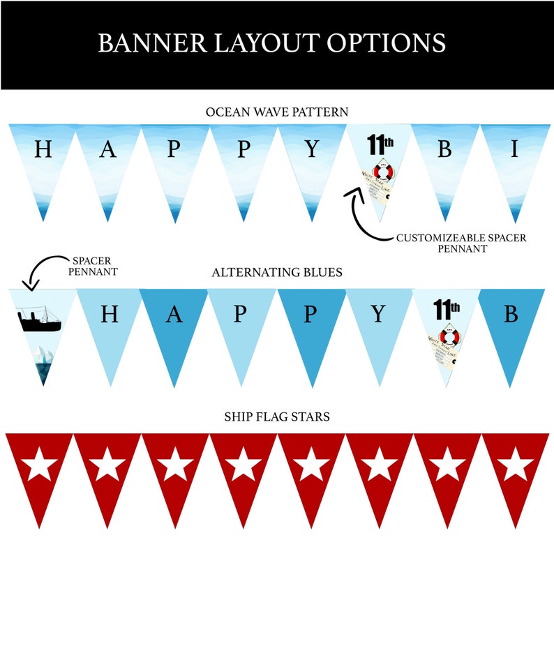 Peut inclure: Un guide d'options de disposition de banni&egrave;re pour une f&ecirc;te sur le th&egrave;me nautique. La banni&egrave;re pr&eacute;sente des fanions bleus et blancs avec les mots "HAPPY 11th B I" et un gouvernail de navire avec une bou&eacute;e de sauvetage. La banni&egrave;re peut &ecirc;tre personnalis&eacute;e avec un fanion d'espacement. Le guide montre &eacute;galement une banni&egrave;re avec des fanions rouges orn&eacute;s d'&eacute;toiles blanches.