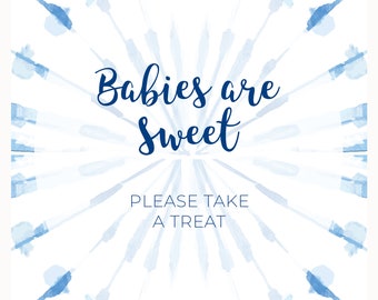 Shibori Babies are Sweet Please Take Treat, Shibori Treat Table Sign, 8x10 Shibori Baby Shower Sign, Tie Dye Baby Shower: INSTANT DOWNLOAD