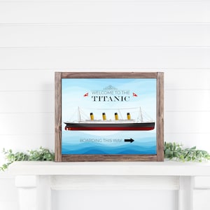 Titanic Birthday Party Welcome Sign, 8x10 Titanic Party Sign, Cruise Ship Boarding sign: Self-Edit with CORJL - INSTANT Download Printable