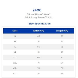 May include: Size chart for Gildan Ultra Cotton adult long sleeve t-shirts. The chart shows sizes S through 5XL with corresponding width and length measurements in centimeters.
