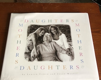 Mothers & Daughter Book by Lauren Cower and Jayne Wexler  1997