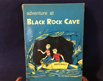 Adventure at Black Rock Cave by Patricia Lauber