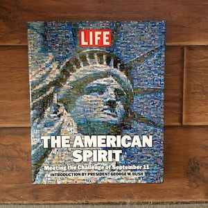 The American Spirit : Meeting the Challenge of September 11 by Life Education.