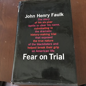 John Henry FAULK / Fear on Trial First Edition 1964 With Actual ...