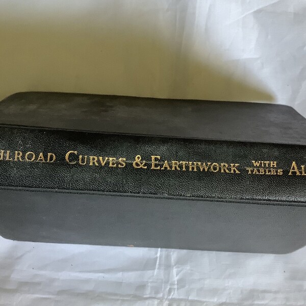 Railroad Curves and Earthwork by C Frank Allen (1931)