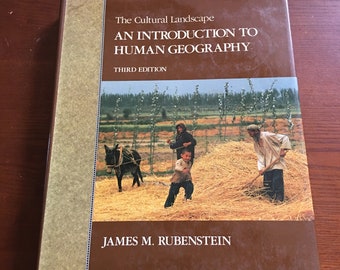 The Cultural Landscape: An Introduction To Human Geography  3rd Edition By James M. Rubenstein