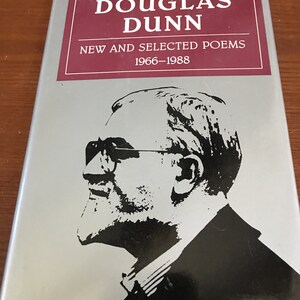 Modern European Poets Ser.: New and Selected Poems of Dunn, 1966-1988 by Douglas Dunn (1989, Hardcover) First Edition