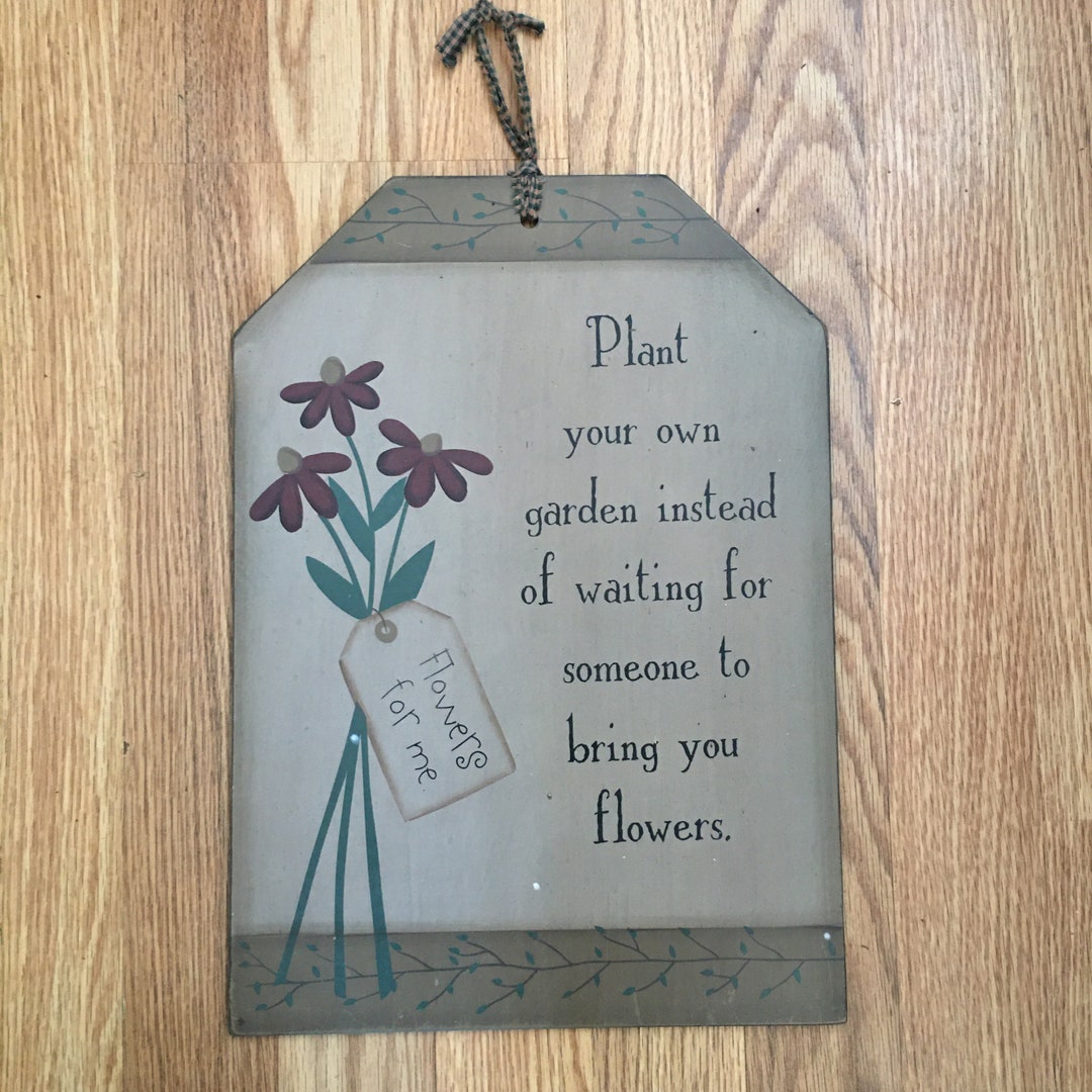 Vintage 14 X 10 Wood Sign Plant Your Own Garden Instead of Waiting for