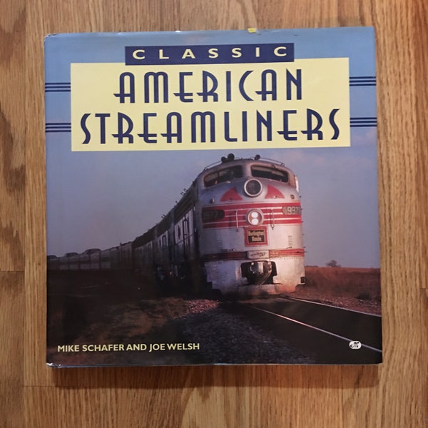 Classic American Streamliners Hardcover Book Mike Schafer Trains Railroad 1997