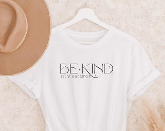 Be Kind to your Mind Short-Sleeve Unisex T-Shirt