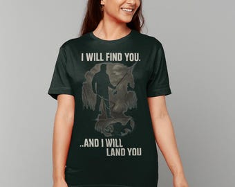 Taken funny fishing tee shirt