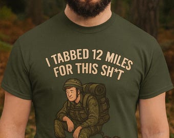 Tabbed 12 Miles – Funny British Army T-Shirt Design
